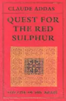 În căutarea sulfului roșu: Viața lui Ibn 'Arabi - Quest for the Red Sulphur: The Life of Ibn 'Arabi