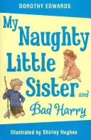 Surioara mea obraznică și Harry cel rău - My Naughty Little Sister and Bad Harry