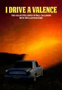 I Drive a Valence: Colecția de versuri a lui Bill Callahan - I Drive a Valence: The Collected Lyrics of Bill Callahan