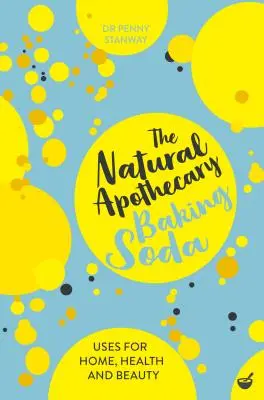 The Natural Apothecary: Bicarbonat de sodiu: Sfaturi pentru casă, sănătate și frumusețe - The Natural Apothecary: Baking Soda: Tips for Home, Health and Beauty