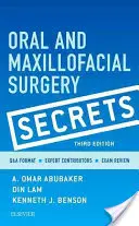 Secretele chirurgiei orale și maxilo-faciale - Oral and Maxillofacial Surgery Secrets