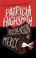 Suspension of Mercy - Un clasic modern Virago - Suspension of Mercy - A Virago Modern Classic