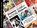Desenând cuvinte & scriind imagini: Making Comics: Manga, romane grafice și nu numai - Drawing Words & Writing Pictures: Making Comics: Manga, Graphic Novels, and Beyond