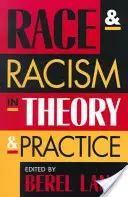 Rasa și rasismul în teorie și practică - Race and Racism in Theory and Practice