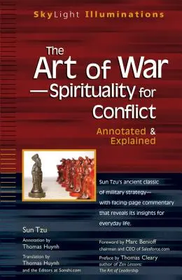 Arta războiului--Spiritualitate pentru conflicte: Annotated & Explained - The Art of War--Spirituality for Conflict: Annotated & Explained