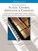 Complete Book of Scales, Chords, Arpeggios - & Cadences