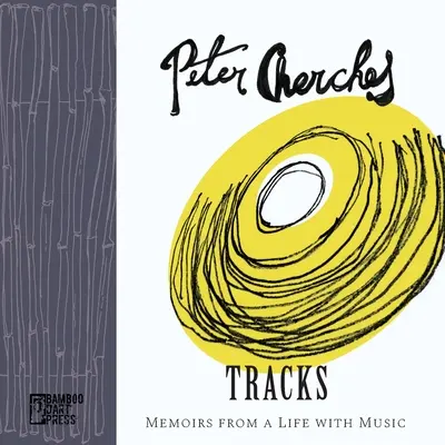 Piese: Memorii dintr-o viață cu muzica - Tracks: Memoirs from a Life with Music