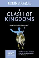 Ghidul de descoperire A Clash of Kingdoms, 15: Pavel îl proclamă pe Isus ca Domn - Partea 1 - A Clash of Kingdoms Discovery Guide, 15: Paul Proclaims Jesus as Lord - Part 1