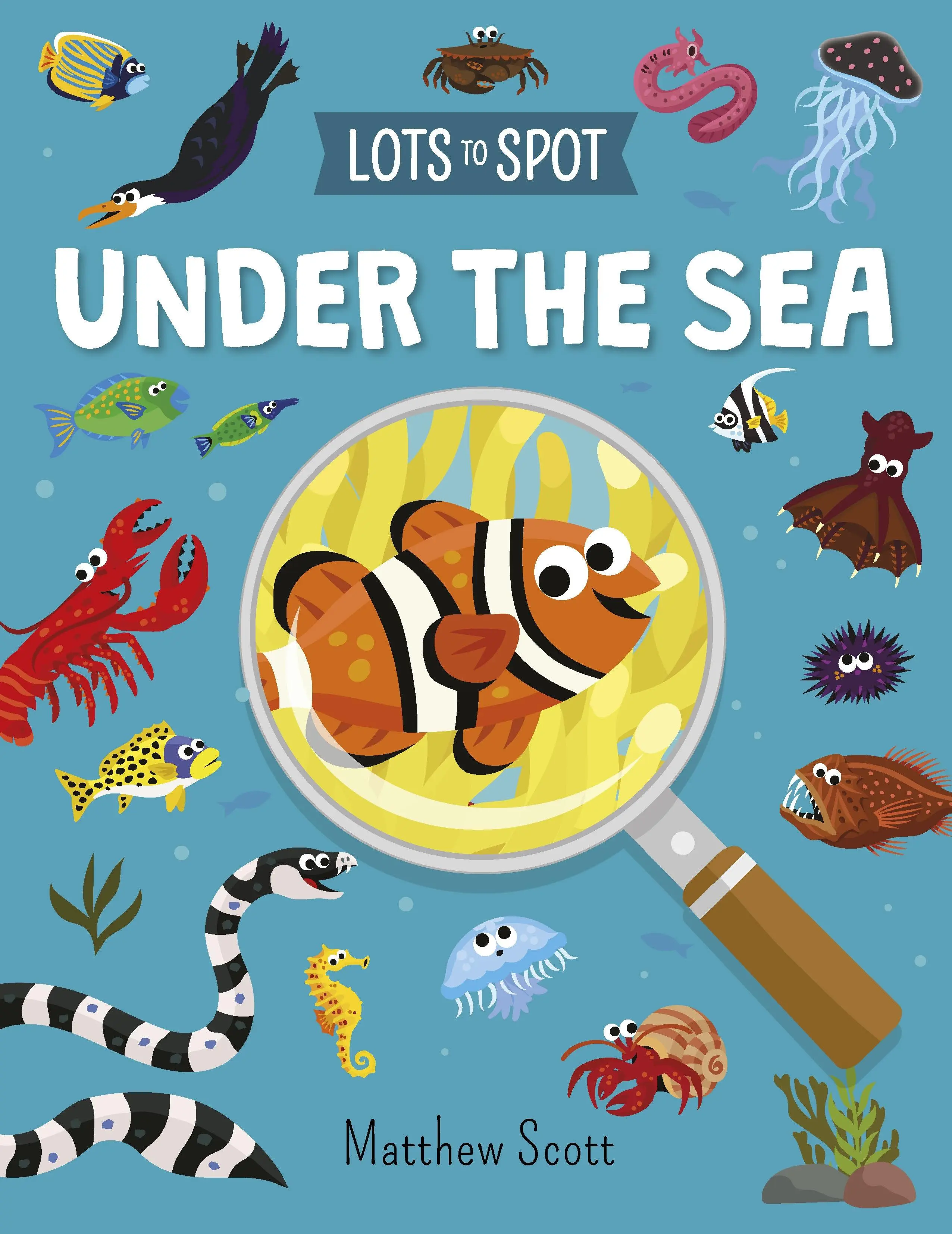 Lots to Spot: Sub mare (Potter William (Autor)) - Lots to Spot: Under the Sea (Potter William (Author))