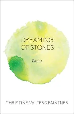 Dreaming of Stones: Poezii - Dreaming of Stones: Poems
