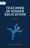 Gândire independentă privind predarea în învățământul superior: De la teorie la practică - Independent Thinking on Teaching in Higher Education: From Theory to Practice