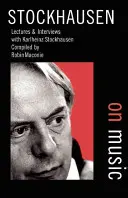 Stockhausen despre muzică - Stockhausen on Music