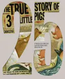 Povestea adevărată a celor 3 purceluși ediția aniversară 25 - The True Story of the 3 Little Pigs 25th Anniversary Edition