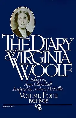 Jurnalul Virginiei Woolf, volumul 4: 1931-1935 - The Diary of Virginia Woolf, Volume 4: 1931-1935