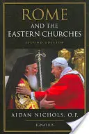 Roma și Bisericile Orientale: Un studiu în schismă - Rome and the Eastern Churches: A Study in Schism