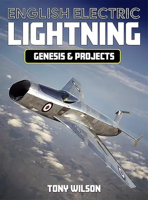 Fulgerul electric englez: Geneză și proiecte - English Electric Lightning: Genesis and Projects