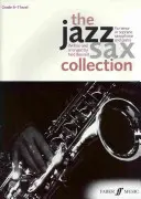 The Jazz Sax Collection: Pentru saxofon tenor sau soprană - The Jazz Sax Collection: For Tenor or Soprano Saxophone