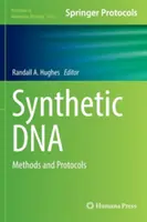 ADN sintetic: Metode și protocoale - Synthetic DNA: Methods and Protocols