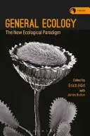 Ecologie generală: Noua Paradigmă Ecologică - General Ecology: The New Ecological Paradigm