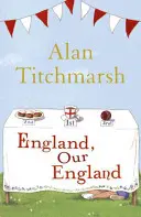 Anglia, Anglia noastră - England, Our England