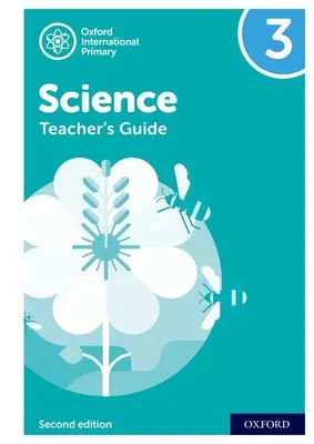 Oxford International Primary Science: Ghidul profesorului 3 - Oxford International Primary Science: Teacher's Guide 3