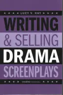 Scrierea și vânzarea scenariilor dramatice - Writing & Selling Drama Screenplays