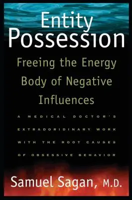 Posesia entităților: Eliberarea corpului energetic de influențele negative - Entity Possession: Freeing the Energy Body of Negative Influences