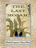Ultimul mozaic - Last Mosaic