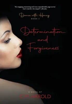 Dans cu miere: Determinare și iertare - Dance with Honey: Determination and Forgiveness