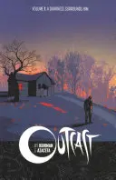 Outcast by Kirkman & Azaceta Volumul 1: Un întuneric îl înconjoară - Outcast by Kirkman & Azaceta Volume 1: A Darkness Surrounds Him
