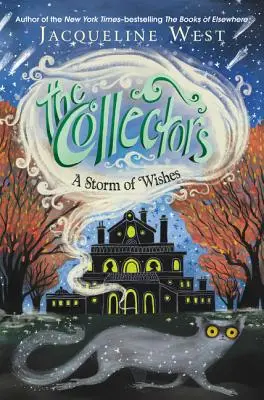 Colecționarii: O furtună de dorințe - The Collectors: A Storm of Wishes