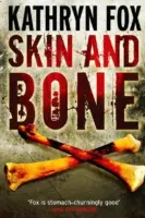 Piele și oase - Anya Crichton 3 - Skin and Bone - Anya Crichton 3