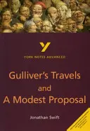 Călătoriile lui Gulliver și A Modest Proposal - tot ce ai nevoie pentru a recupera, studia și te pregăti pentru evaluările din 2021 și examenele din 2022 - Gulliver's Travels and A Modest Proposal - everything you need to catch up, study and prepare for 2021 assessments and 2022 exams