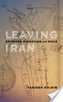 Plecarea din Iran - între migrație și exil - Leaving Iran - Between Migration and Exile