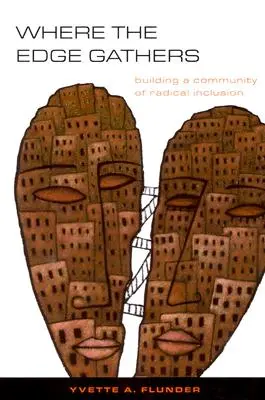 Unde se adună marginile:: Construirea unei comunități de incluziune radicală - Where the Edge Gathers:: Building a Community of Radical Inclusion