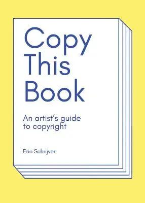 Copiați această carte: Ghidul artistului pentru drepturile de autor - Copy This Book: An Artist's Guide to Copyright