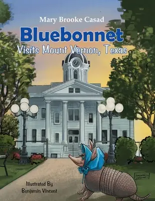 Bluebonnet vizitează Mount Vernon, Texas - Bluebonnet Visits Mount Vernon, Texas