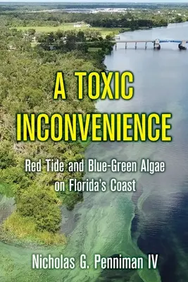 O neplăcere toxică: Mareea roșie și algele verzi-albastre de pe coasta Floridei - A Toxic Inconvenience: Red Tide and Blue-Green Algae on Florida's Coast