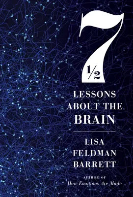 Șapte lecții și jumătate despre creier - Seven and a Half Lessons about the Brain