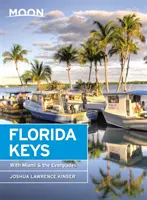 Luna Florida Keys: Cu Miami și Everglades - Moon Florida Keys: With Miami & the Everglades
