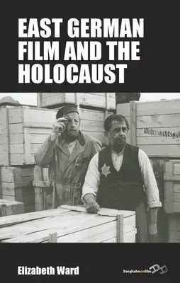 Filmul est-german și Holocaustul - East German Film and the Holocaust