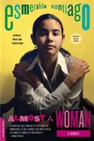 Aproape o femeie: A Memoir - Almost a Woman: A Memoir