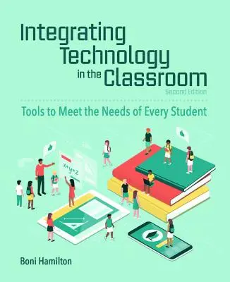 Integrarea tehnologiei în sala de clasă: Instrumente pentru a răspunde nevoilor fiecărui elev - Integrating Technology in the Classroom: Tools to Meet the Needs of Every Student