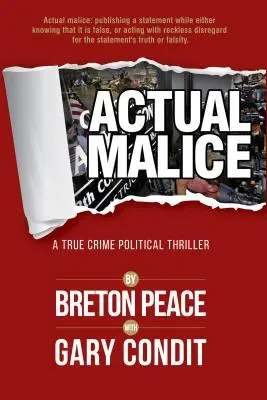 Real Malice: Un thriller politic cu crime reale - Actual Malice: A True Crime Political Thriller