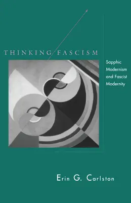 Gândirea fascismului: Modernismul safiric și modernitatea fascistă - Thinking Fascism: Sapphic Modernism and Fascist Modernity