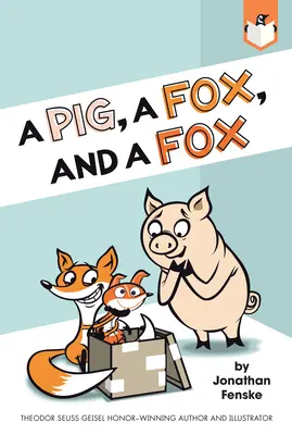 Un porc, o vulpe și o vulpe - A Pig, a Fox, and a Fox
