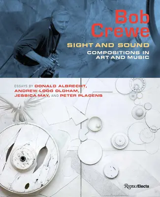 Bob Crewe: Sight and Sound: Compoziții în artă și muzică - Bob Crewe: Sight and Sound: Compositions in Art and Music