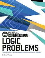 Mensa's Most Difficult Logic Problems - Testează-ți puterea de raționament cu enigme exigente - Mensa's Most Difficult Logic Problems - Test your powers of reasoning with exacting enigmas