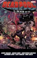 Deadpool: World's Greatest Vol. 8 - Până la moarte pentru noi - Deadpool: World's Greatest Vol. 8 - Till Death To Us