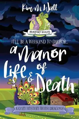 Un conac de viață și moarte: A Cozy Mystery (cu dragoni) - A Manor of Life & Death: A Cozy Mystery (With Dragons)